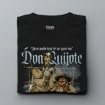 playera Don Quijote y Sancho Panza con frase “Yo no puedo dejar de ser quien soy” | Xtampa Libre.